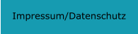 Impressum/Datenschutz